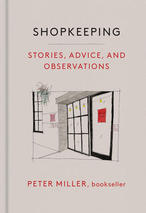 Shopkeeping: Stories, Advice, and Observations