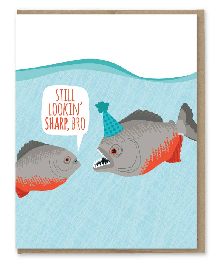 Lookin' Sharp Piranhas Birthday Card