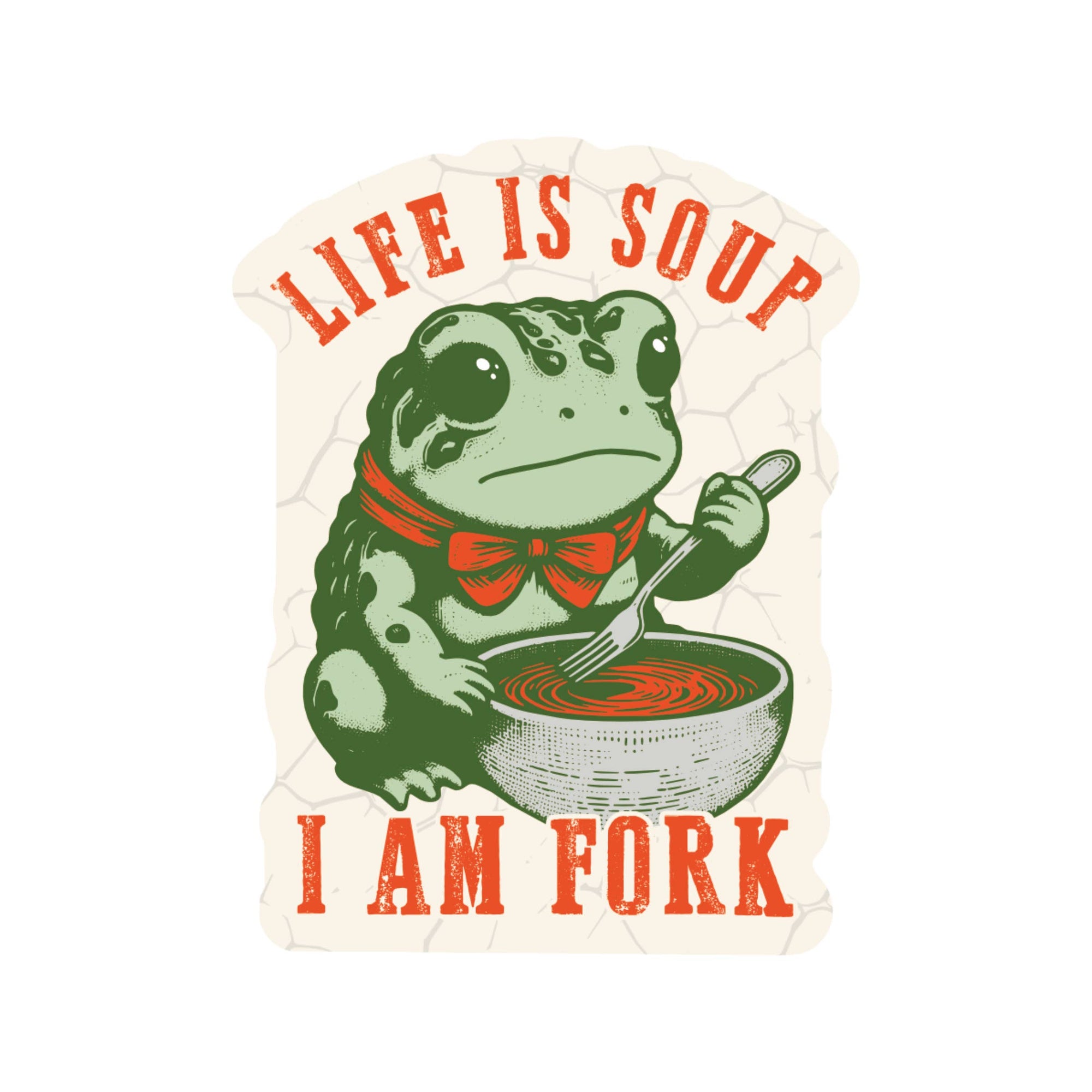 Funny Frog Soup Life Sarcasm Vinyl Sticker