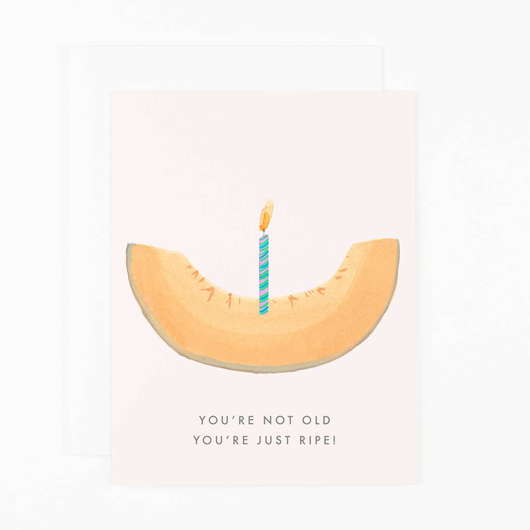 Not Old. Just Ripe! Card