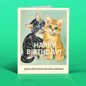 FAVORITE A*HOLES! Birthday Card