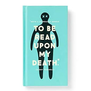 To Be Read Upon My Death Journal