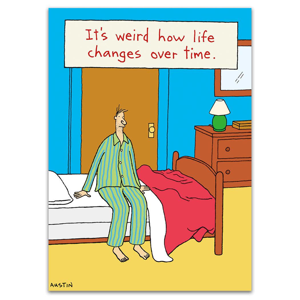 Life Changes Birthday Card