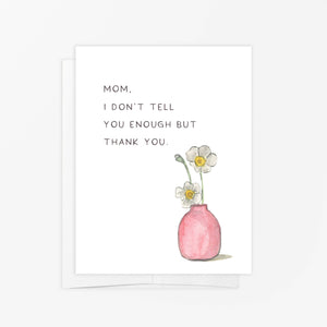 Thank You Mom Flowers Mother's Day Card