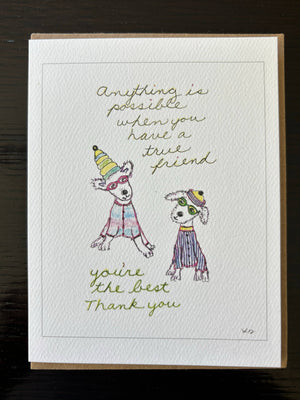 Anything is Possible True Friend Dog Card