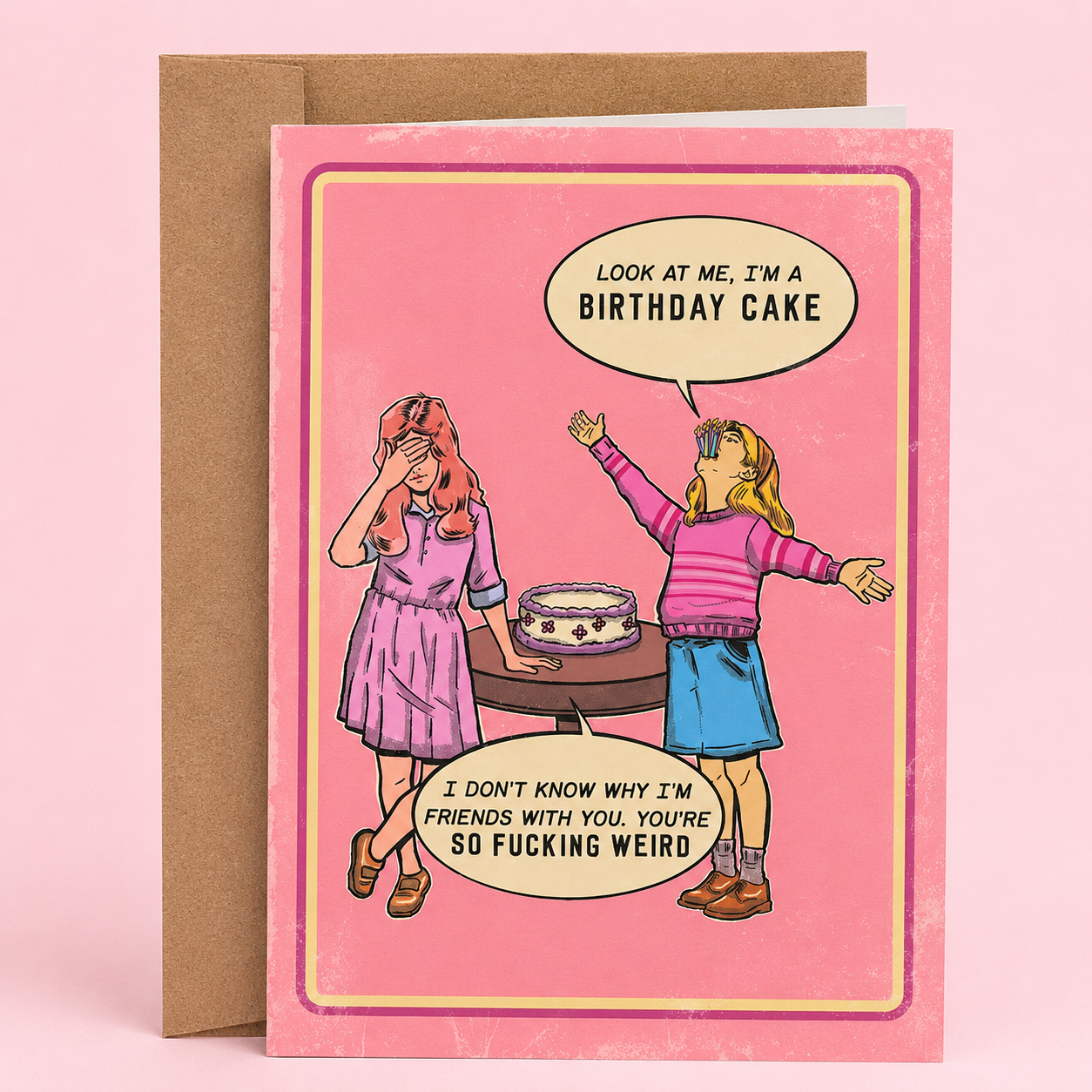 You're So Fucking Weird - Vintage Birthday Card