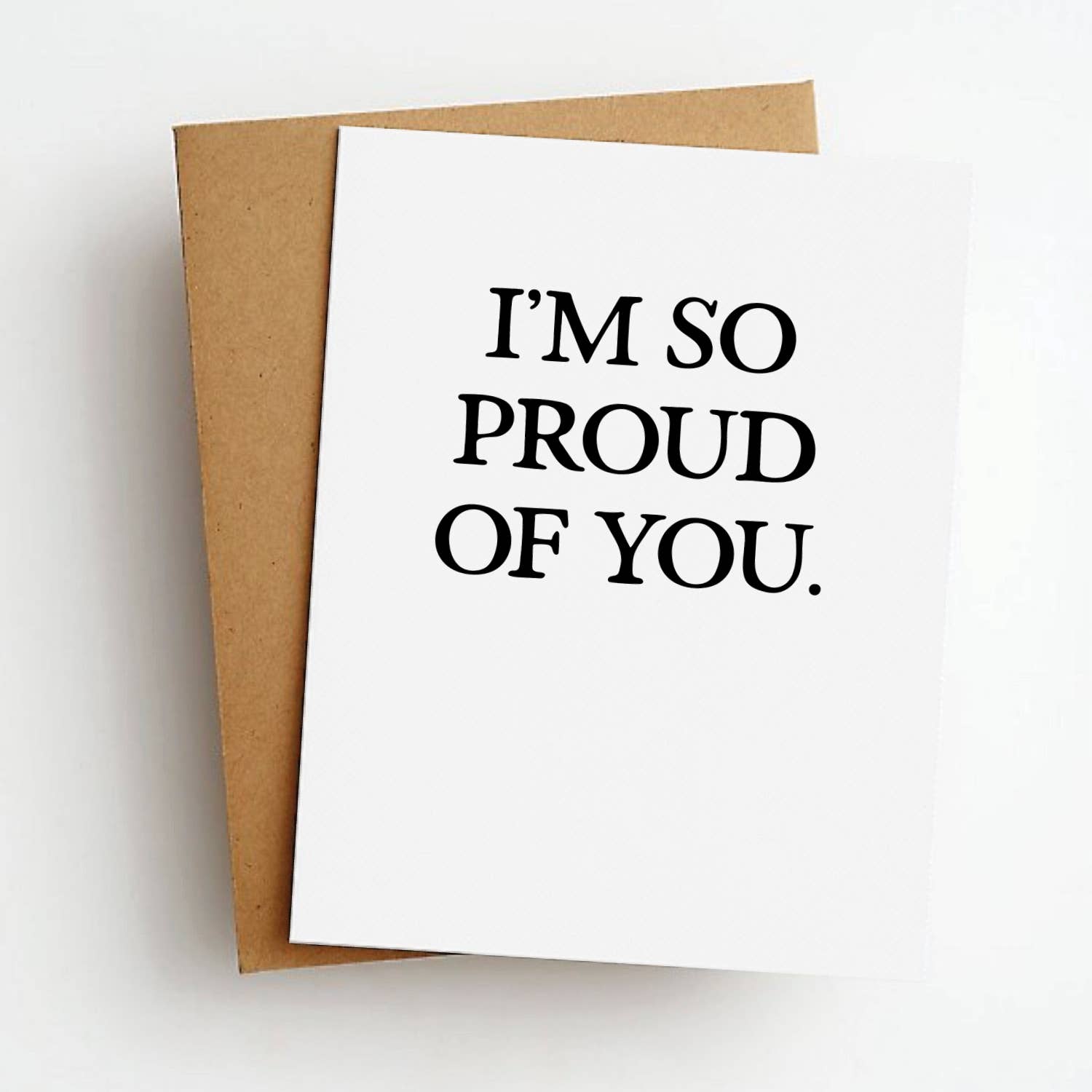 I'm So Proud Of You Congratulations Greeting Card