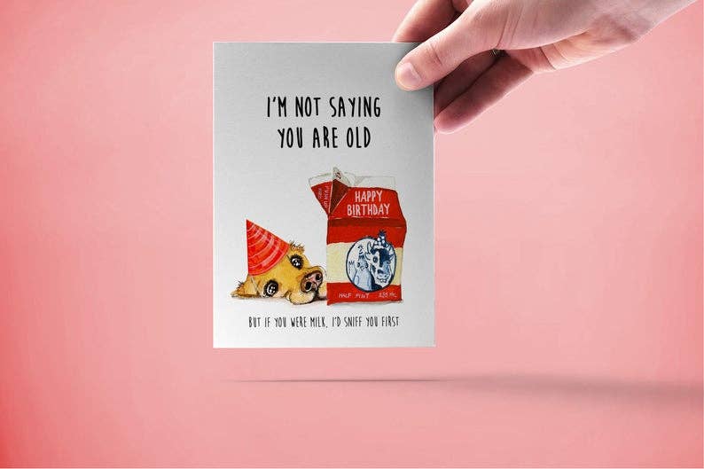 Old Milk Birthday - Funny Birthday Card