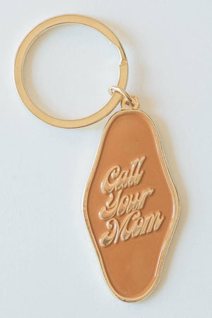 Call Your Mom Keychain