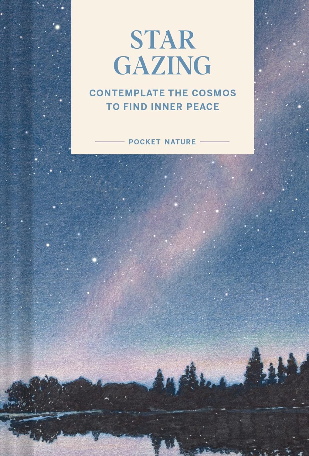 Stargazing: Contemplate the Cosmos to Find Inner Peace