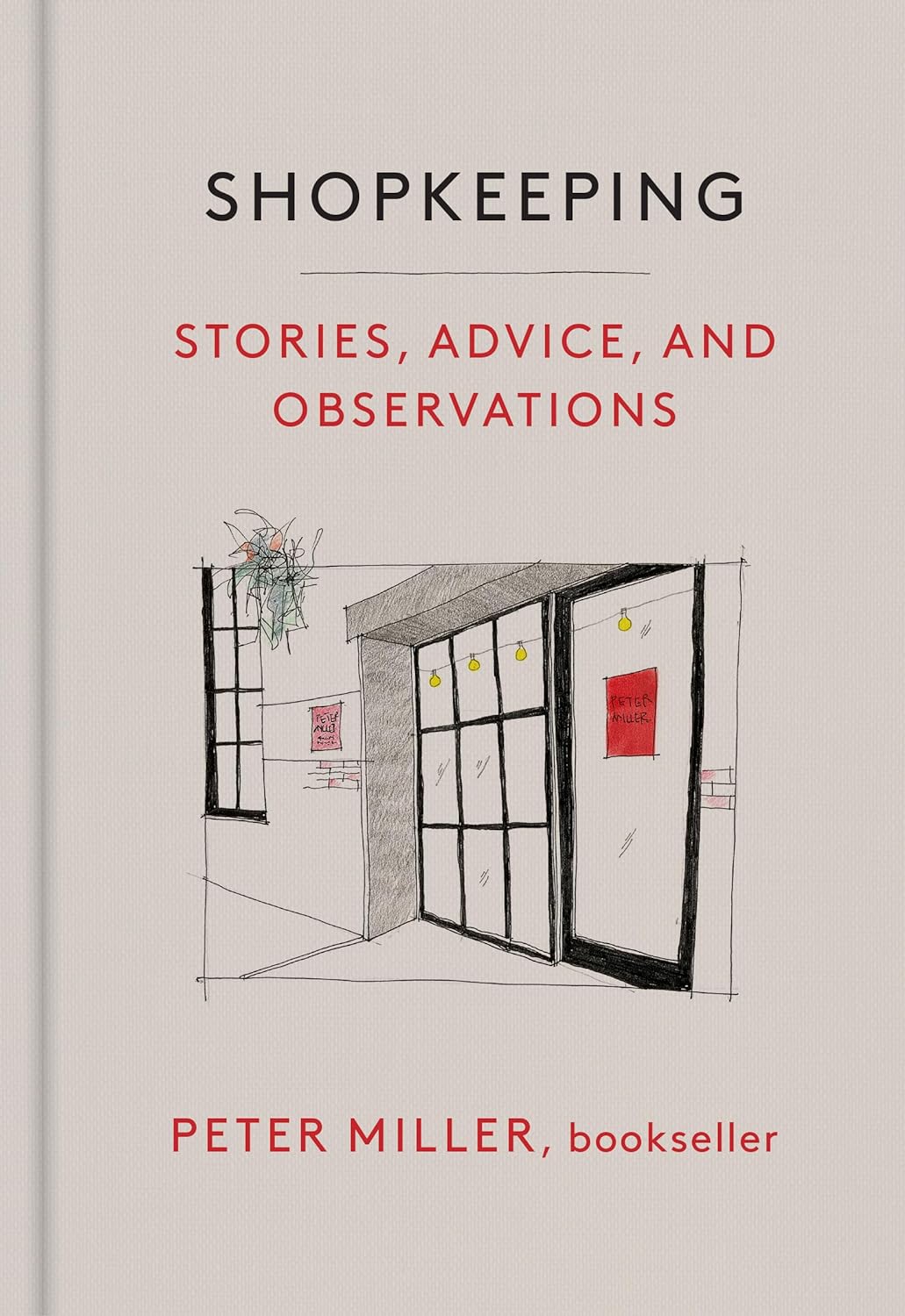 Shopkeeping: Stories, Advice, and Observations