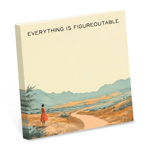Everything is Figureoutable Sticky Note Pad