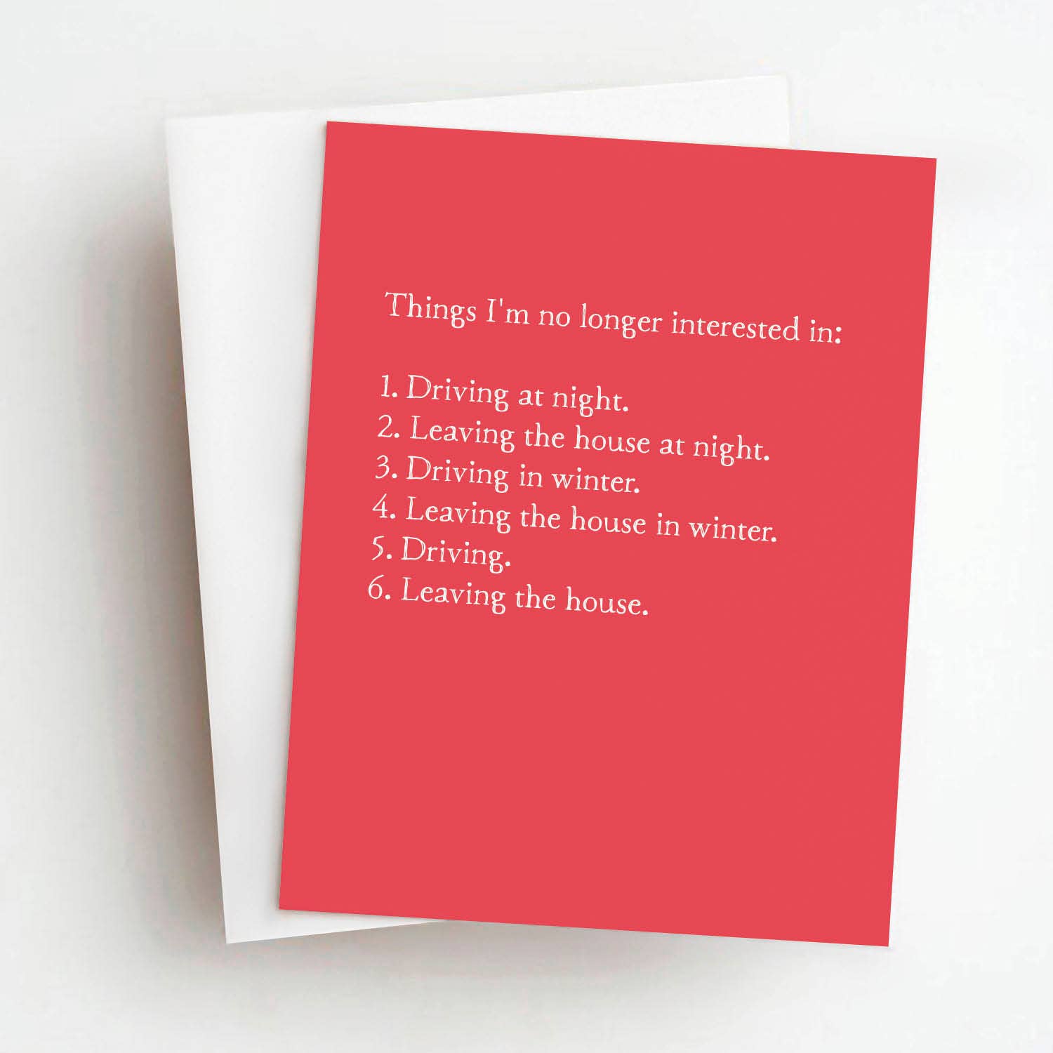 Leaving The House Funny Everyday Greeting Card