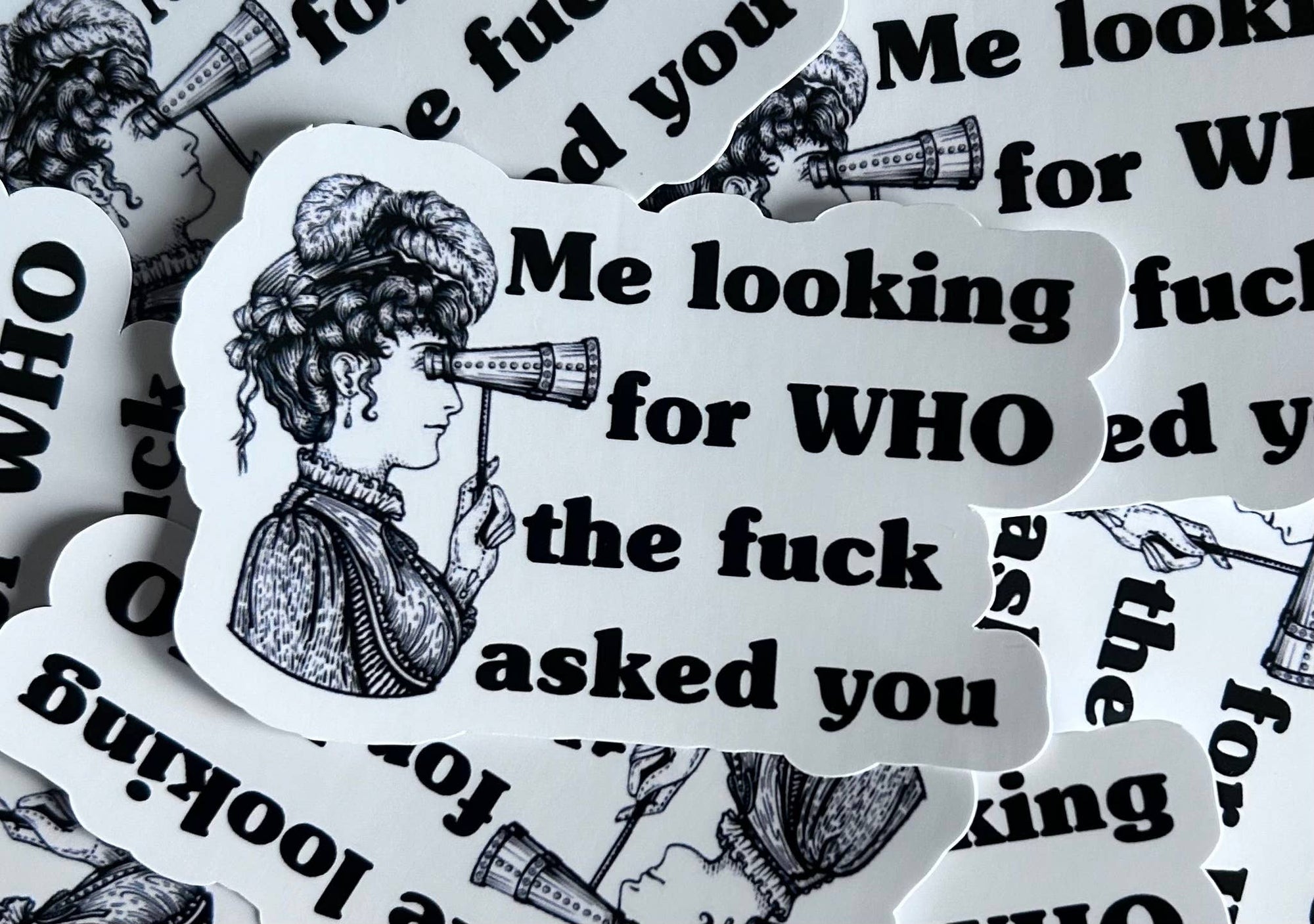 WHO the F**k Asked You Sticker
