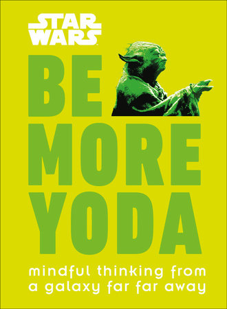 Be More Yoda Book