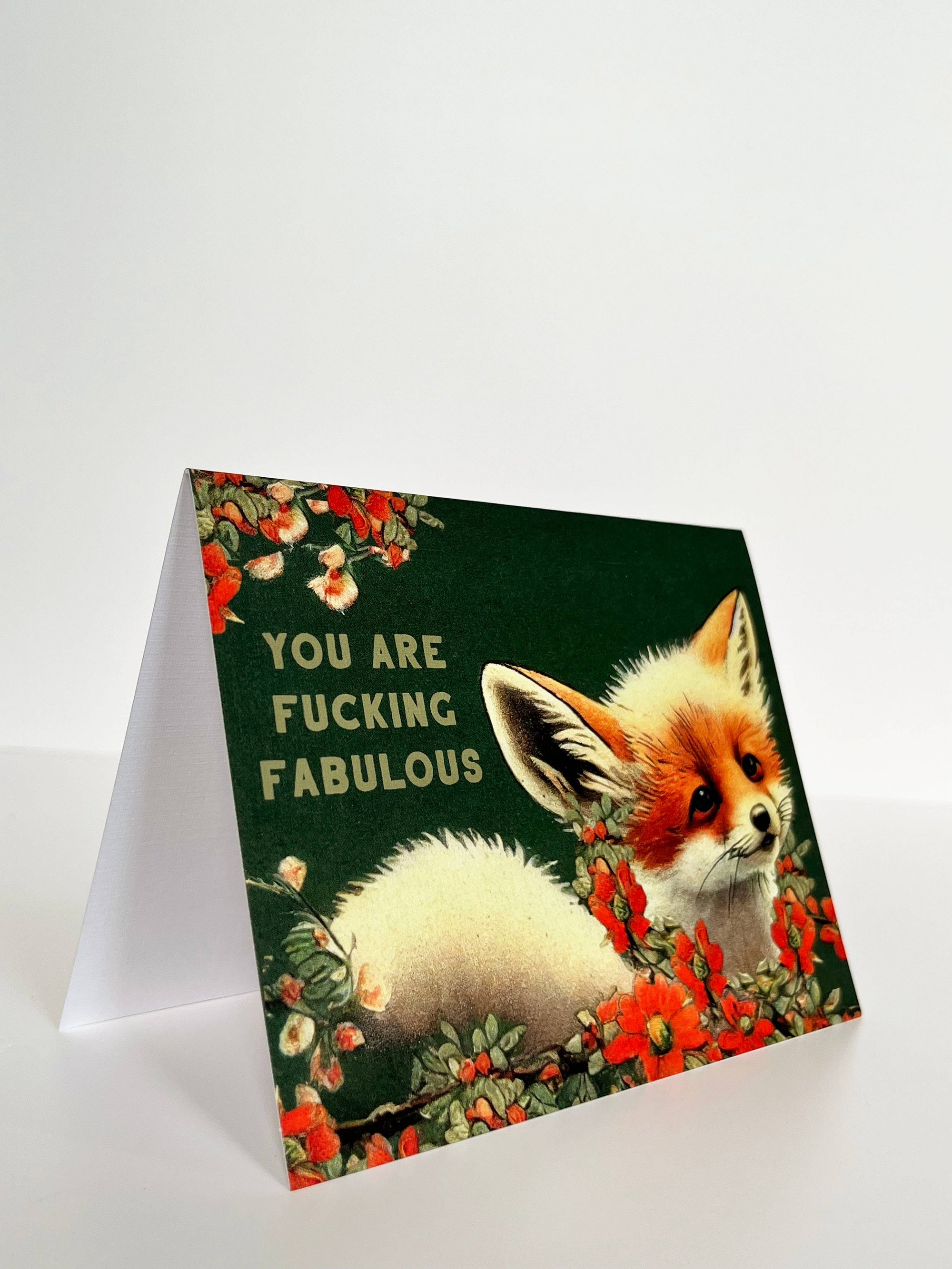 You Are Fucking Fabulous Fox Card