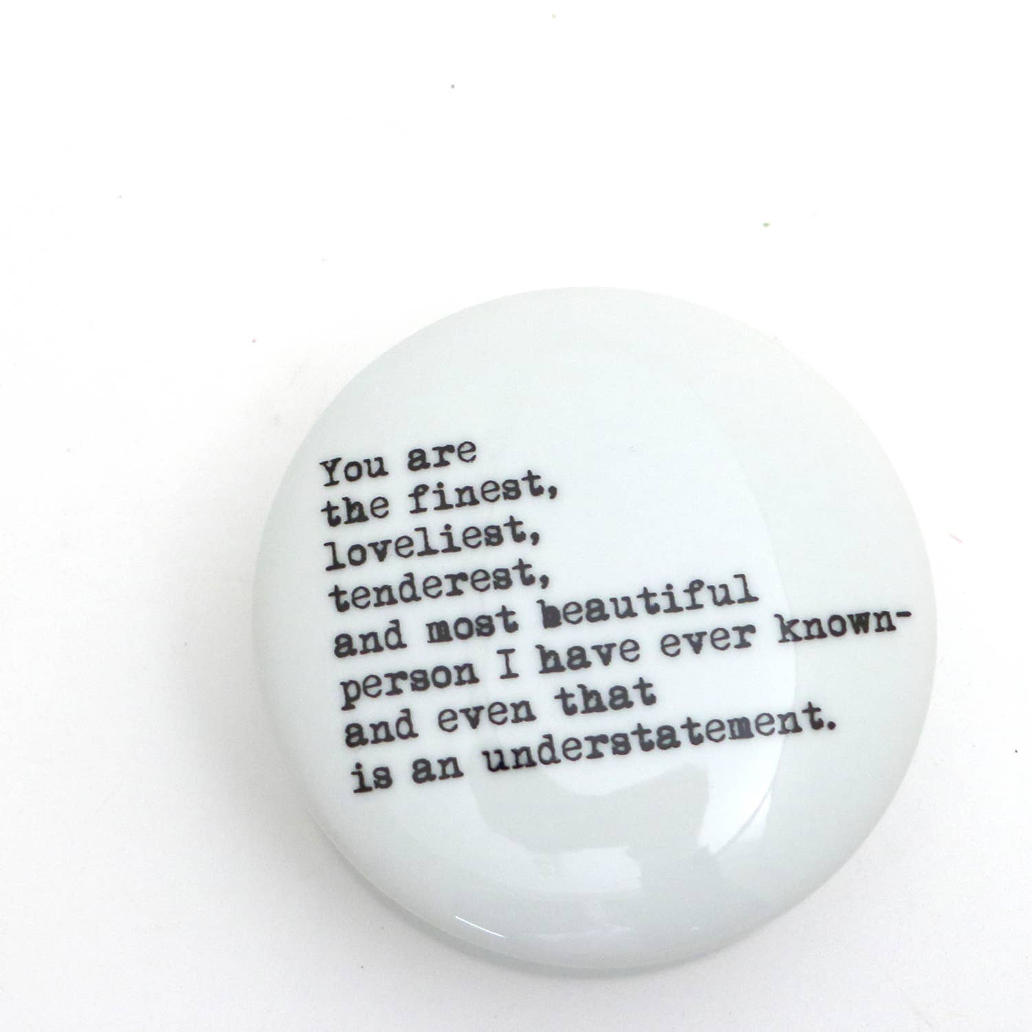 You Are The Finest Porcelain Jewelry Box