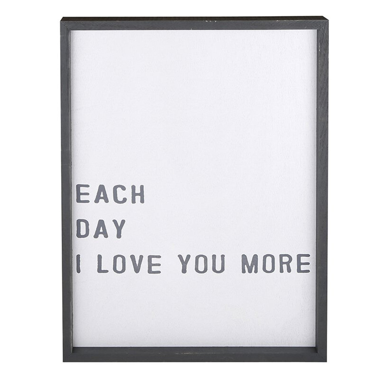 Each Day I Love You Wood Board