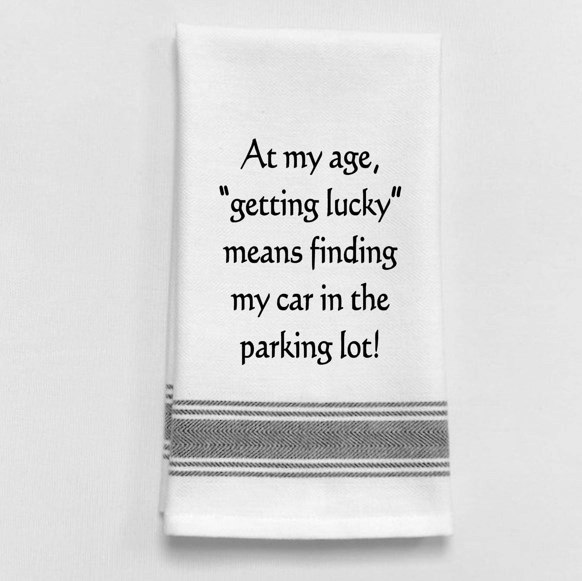 "At my age 'getting lucky'..." White Kitchen Towel - Box Turtle