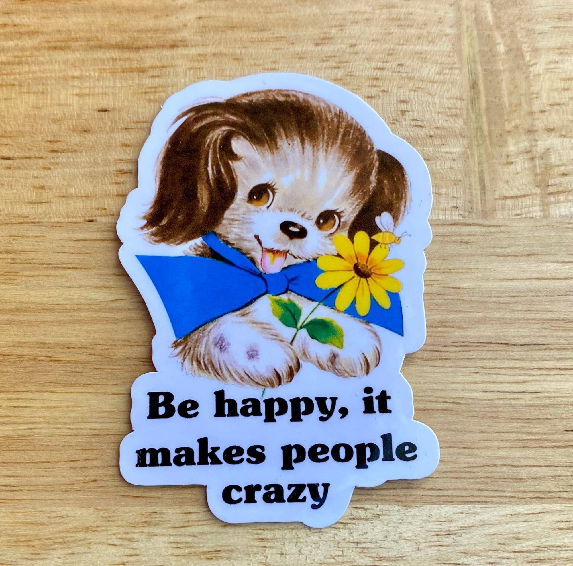 Be Happy, It Drives People Crazy Sticker - Box Turtle