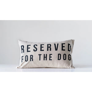 Reserved for the Dog Pillow