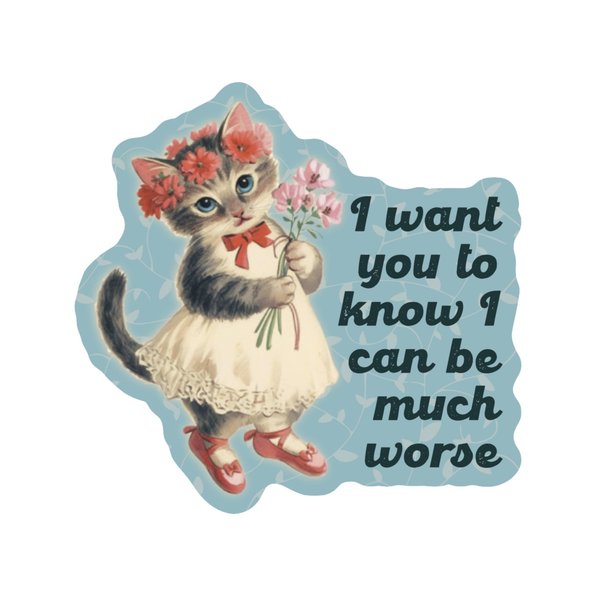 Feisty Kitty Cat Sarcastic Cute Vinyl Sticker