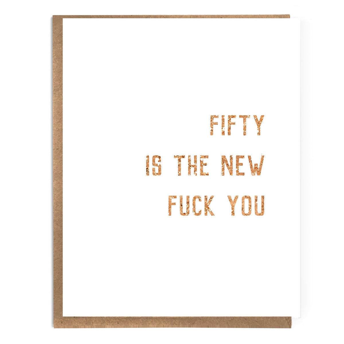 Fifty is the New Fuck You Card - Box Turtle