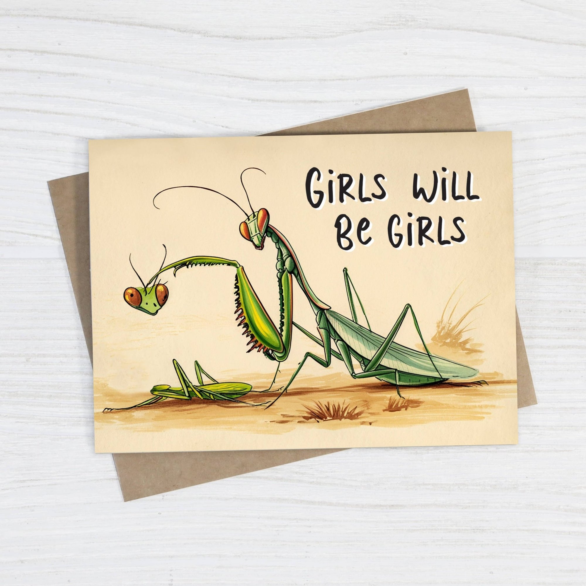 Girls Will Be Girls - Funny Praying Mantis Card - Box Turtle