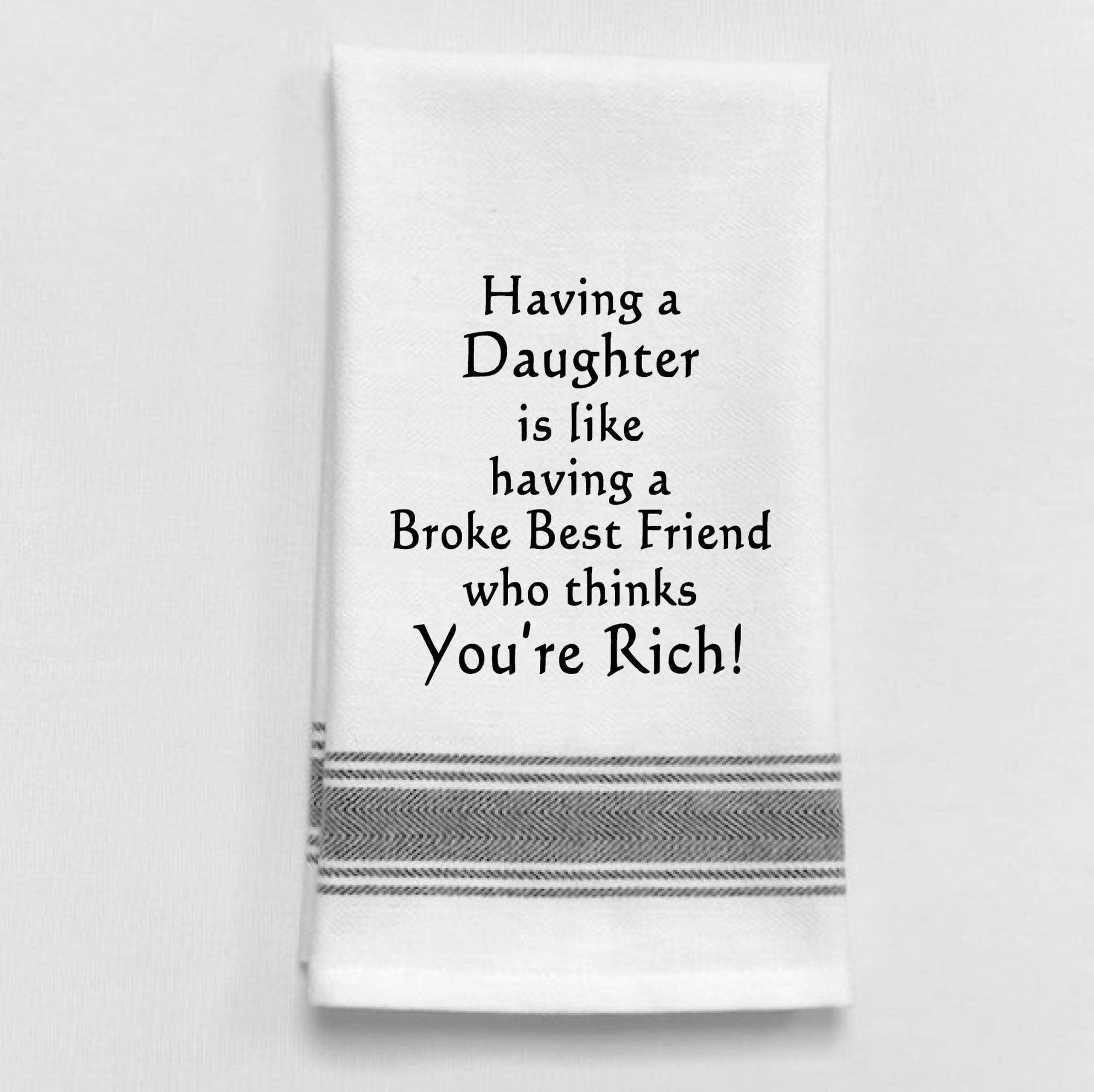 "Having a daughter is..." White Kitchen Towel - Box Turtle