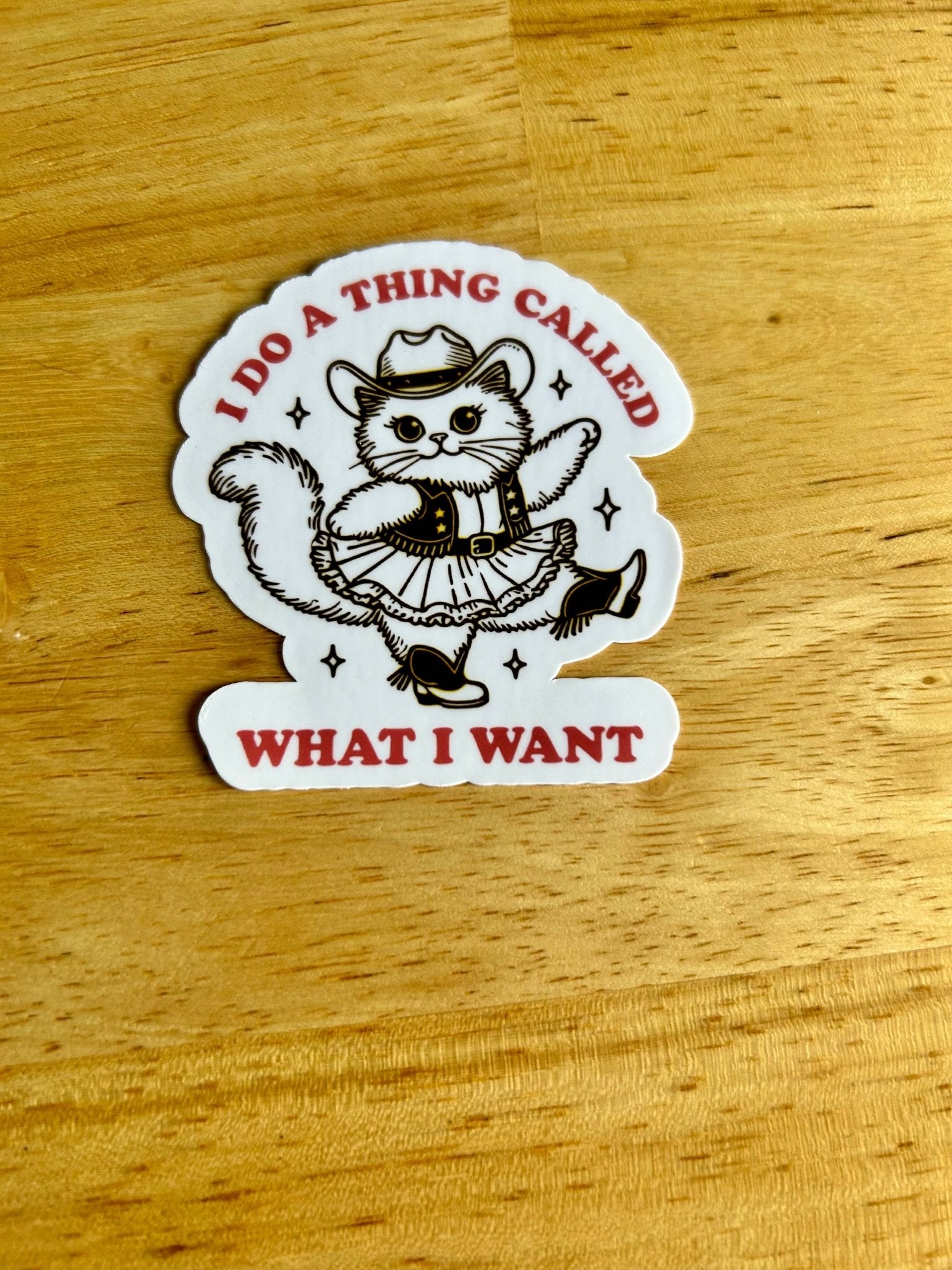 I Do a Thing Called What I Want Cat Sticker - Box Turtle