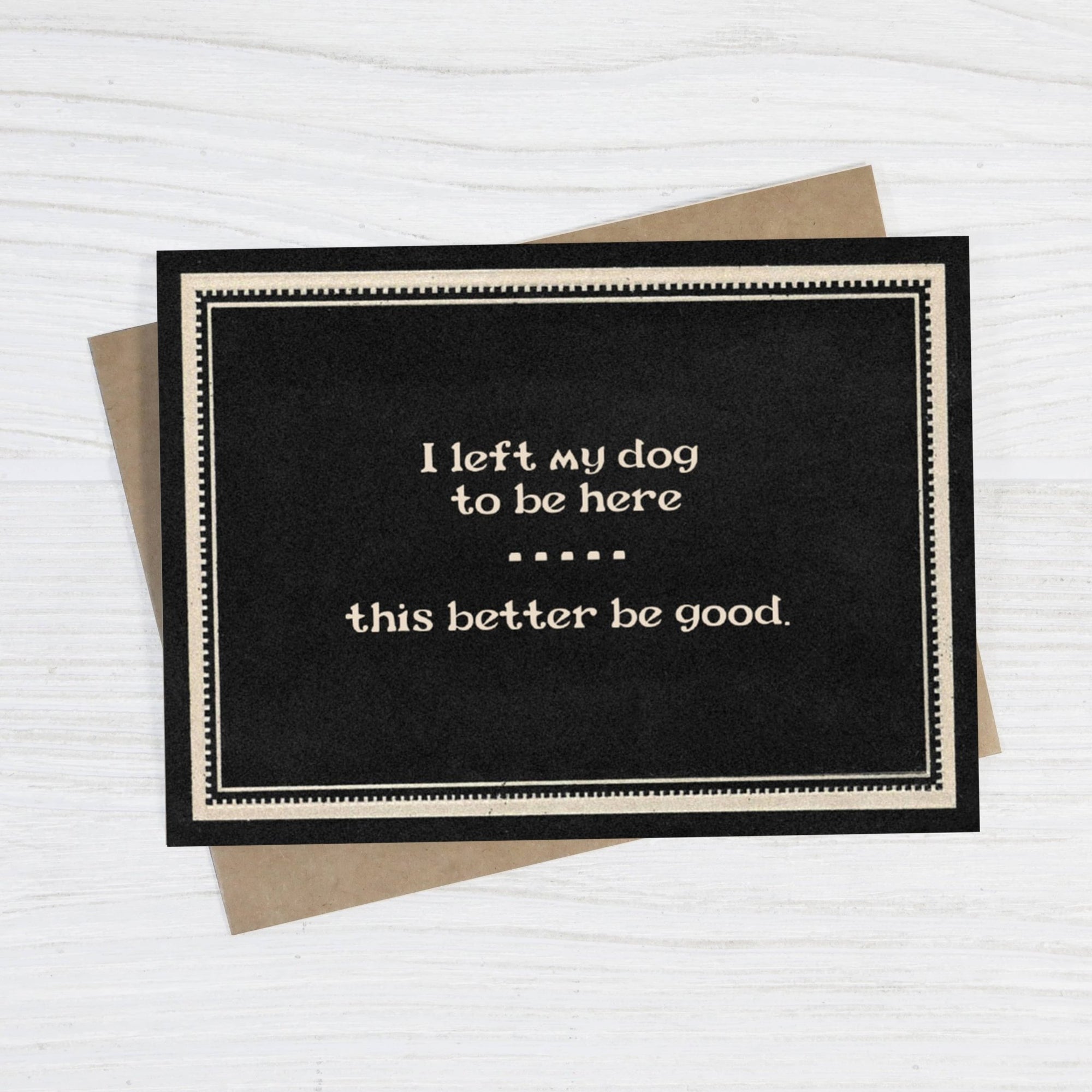 I Left My Dog to Be Here Card - Box Turtle