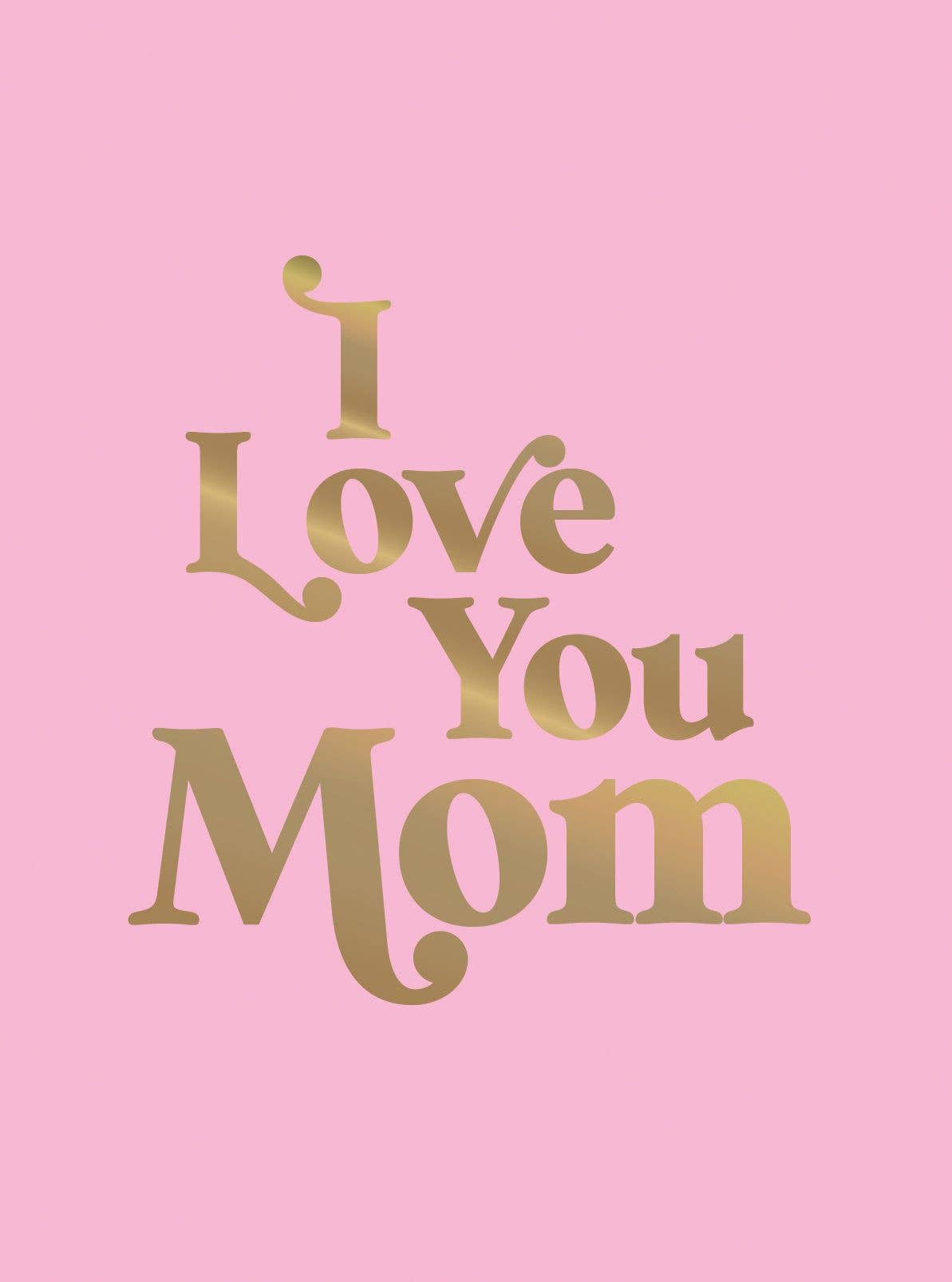 I Love You Mom - Box Turtle