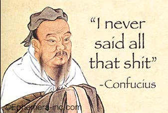 "I never said all that shit" - Confucius - Box Turtle