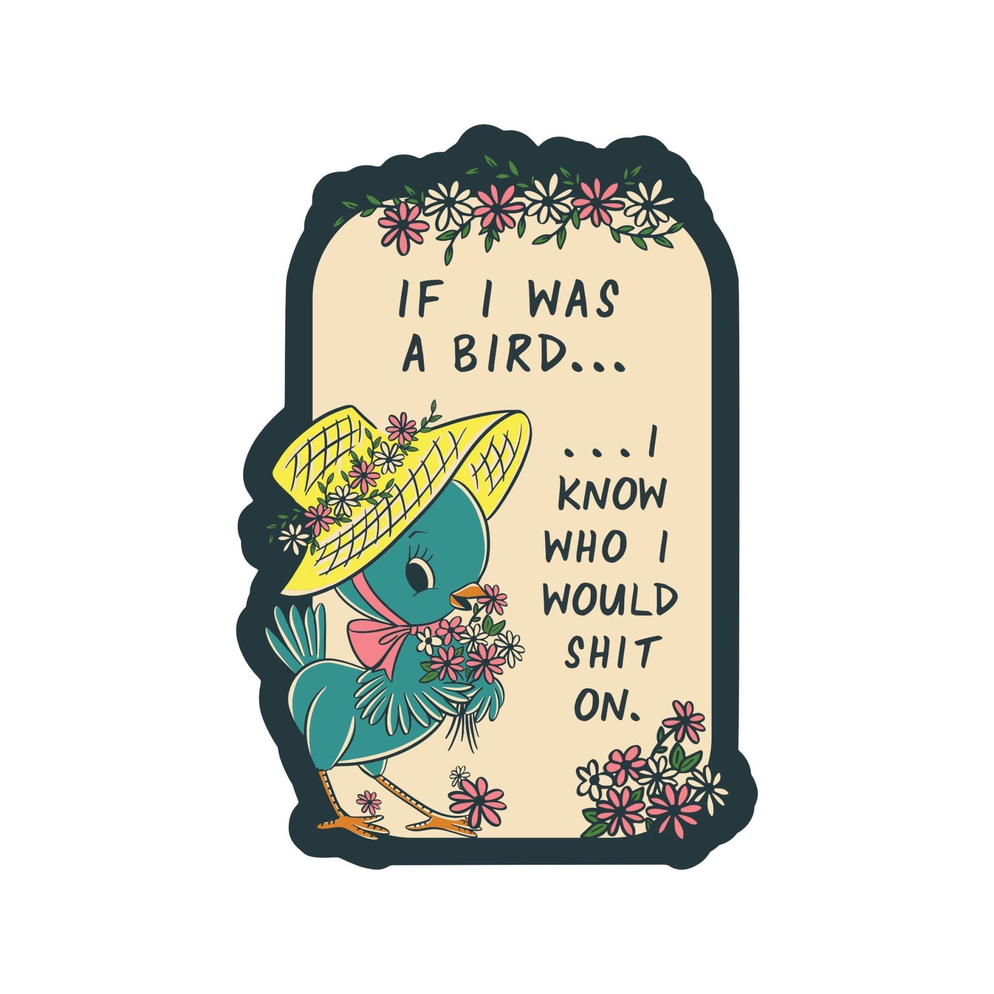 If I Was a Bird Funny Swear Vinyl Sticker - Box Turtle