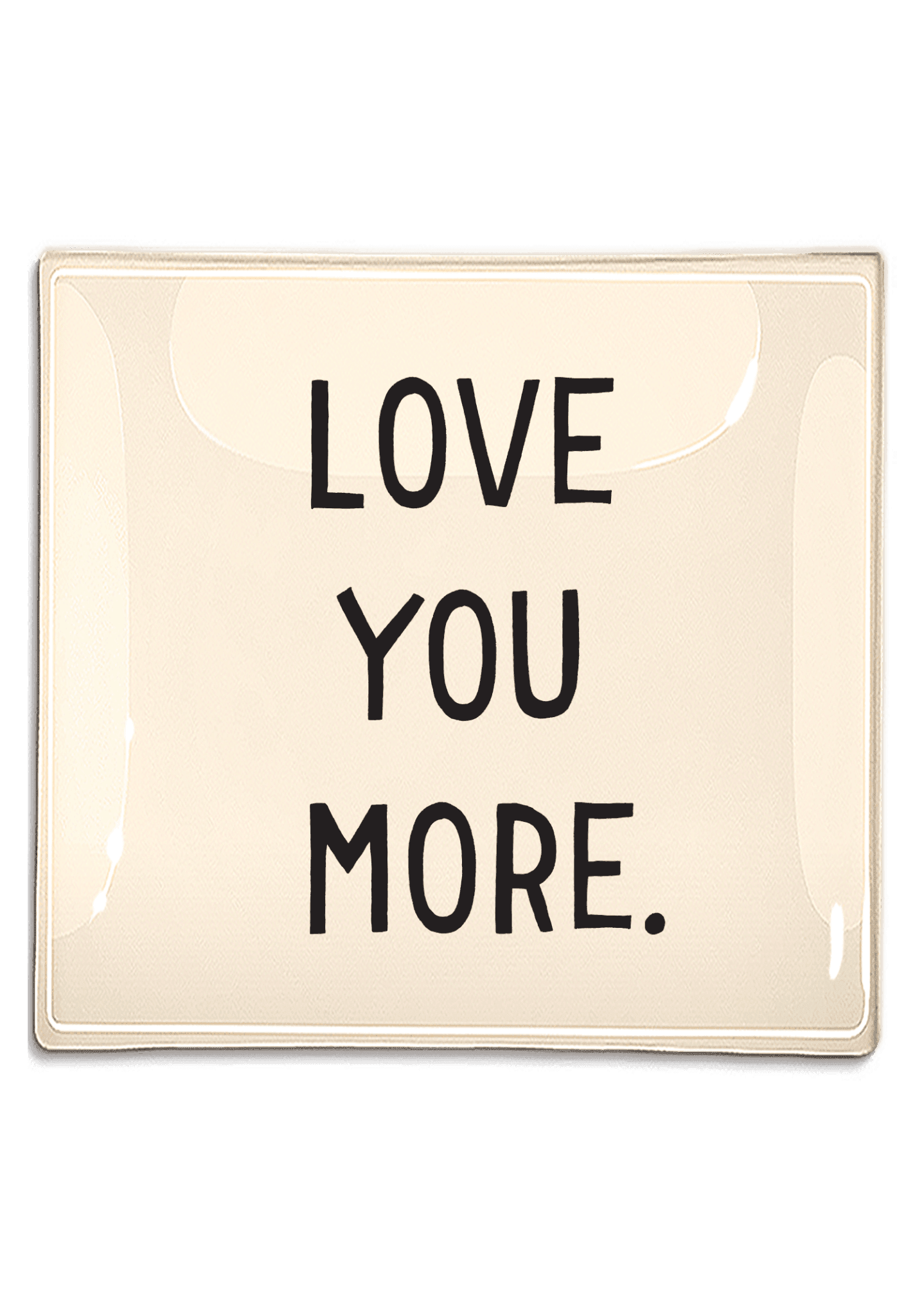 Love You More Decoupage Glass Tray - Box Turtle