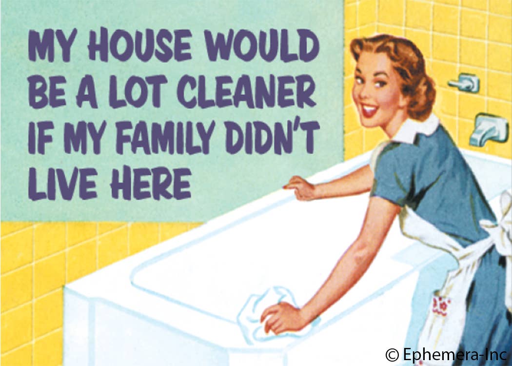 Magnet: My house would be a lot cleaner if my - Box Turtle