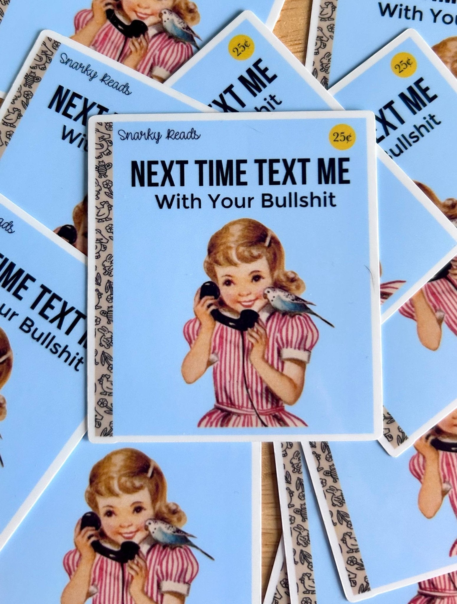 Next Time Text Me With Your Bullshit Sticker - Box Turtle