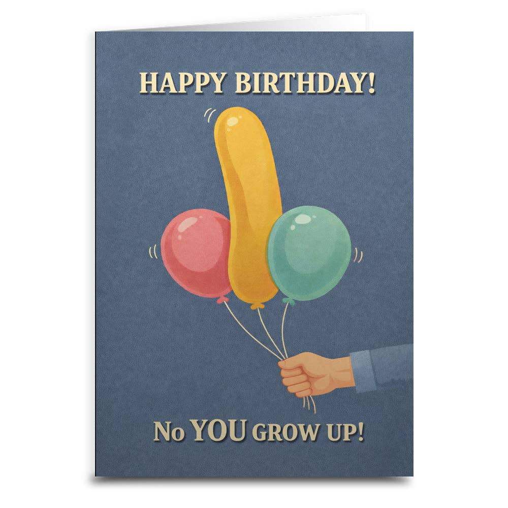 No You Grow Up Birthday Card - Box Turtle