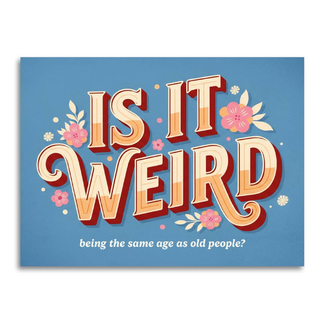 Same Age as Old People Card - Box Turtle