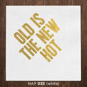 Old is The New Hot Napkins