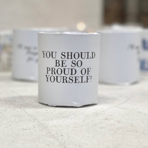 You should be Proud of Yourself! Candle