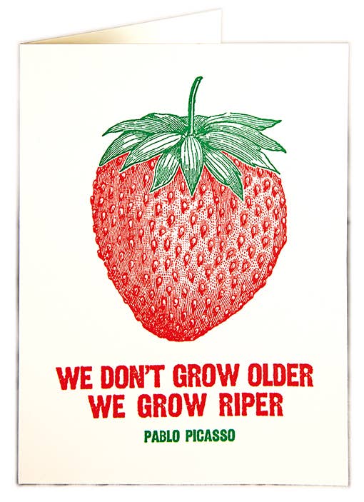 We Grow Riper Greeting Card