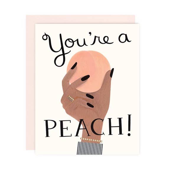 You’re A Peach Card