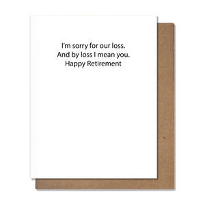Our Loss  - Retirement Card