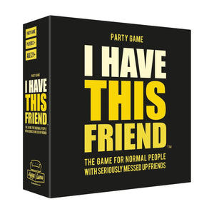 Card Game - I Have This Friend